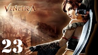 Venetica Walkthrough HD Part 23 [upl. by Ennaeerb]