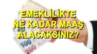 Emekli maaşı nasıl hesaplanır [upl. by Rica]