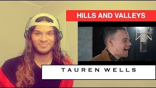 Tauren Wells  Hills amp Valleys REACTION Mariahs Opening Act [upl. by Ahset]