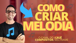 COMO CRIAR MELODIA  APRENDA AGORA como compor música com essa TÉCNICA SIMPLES  fácil e prática [upl. by Launame]