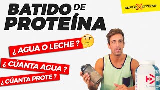 Cómo preparar un batido de proteína ¿Agua o Leche 🤔💭 [upl. by Eizzo]