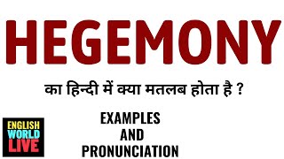 HEGEMONY MEANING IN HINDI  HEGEMONY का हिन्दी में क्या मतलब होता है  HEGEMONY IN HINDI [upl. by Vitkun397]