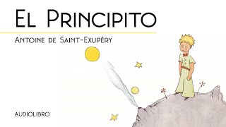 El Principito  Audiolibro  Español Castellano  Con ilustraciones  Antoine de SaintExupéry [upl. by Attenweiler590]