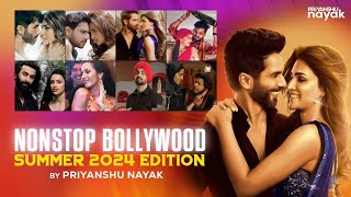 Nonstop Bollywood Summer 2024 Edition  Priyanshu Nayak  Latest Dance amp Love DJ Remix Songs [upl. by Ahsetan]