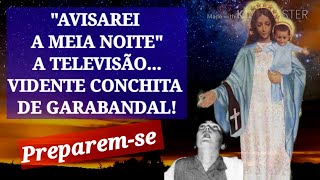 Avisarei a Meia Noite a Televisão Disse Conchita De Garabandal [upl. by Suvart104]