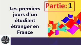 Etudiant étranger  Les premiers jours en France partie 1 الايام الاولى في فرنسا [upl. by Bethany]