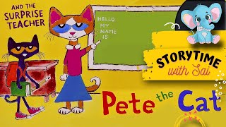 Pete the Cat and the SURPRISE TEACHER  Kids Book Read Aloud readaloud kidsbooks reading kids [upl. by Yllut]