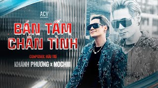 BÁN TẤM CHÂN TÌNH  Khánh Phương x Mochiii x ACV  Khóc ra hết đi em mai sau này chẳng còn gặp nhau [upl. by Suiluj]