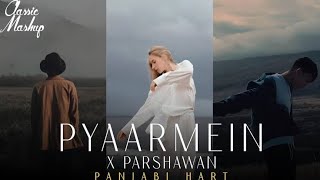 pyaar mein x parshawan SlowedReverb  trending mashup  vigdiyan Heeran Yo Yo Honey singh 🔊 [upl. by Particia]