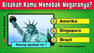 🛑 KUIS TEBAK NEGARA BERDASARKAN TEMPAT TERKENAL  Quiz Landmark  Cerdas Cermat Indonesia [upl. by Anilram894]