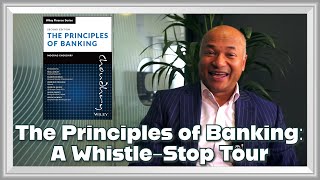 A WhistleStop Tour of The Principles of Banking Second Edition by Professor Moorad Choudhry [upl. by Krongold]