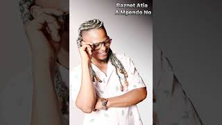 Baznet Atia Audio officiel  A Mpendo No [upl. by Pufahl]