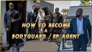 How To Become a Bodyguard  EP Agent⚜️ [upl. by Yddor]