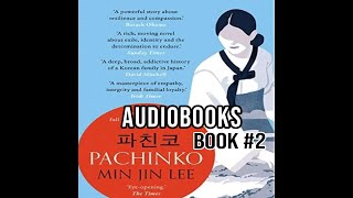 FREE AUDIOBOOK Pachinko by Min Jin Lee 22 [upl. by Edmee]