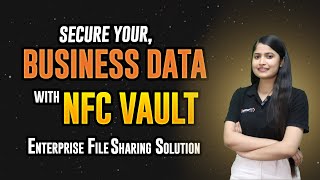 Secure Your business Data with NFC Vault  enterprise File Sharing Solution filesharing [upl. by Maller]