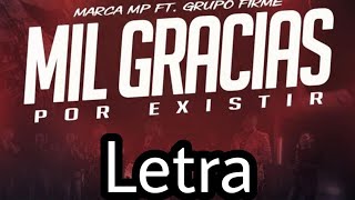 Mil gracias por existir\\ Grupo Firme\\ Letra [upl. by Notsehc]