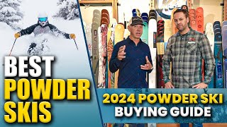 Best Powder Skis 2024  Top Powder Ski Buying Guide [upl. by Airdnek265]