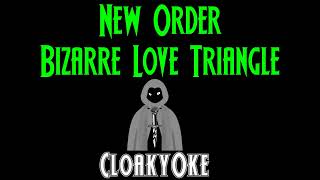 New Order  Bizarre Love Triangle karaoke [upl. by Berkie626]