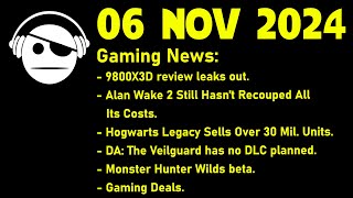 Gaming News  9800 X3D  Alan Wake 2  DA Veilguard  Monster Hunter Wilds  Deals  06 NOV 2024 [upl. by Urias764]