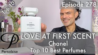 Top 10 Best Chanel Perfumes on Persolaise Love At First Scent episode 278 [upl. by Waxman]