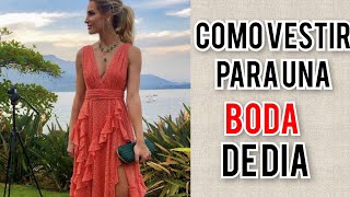 IDEAS DE VESTIDOS Y LOOKS PARA INVITADA A BODA EN EL DIA 🌹👰 COMO Vestir Si Eres Invitada a una Boda [upl. by Neumeyer]