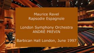 Maurice Ravel  Rapsodie Espagnole André Previn conducting the LSO in 1997 [upl. by Harriman]