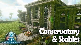 Conservatory and Stables  Speed Build  Ark Survival Ascended ASA PvE [upl. by Aisorbma]