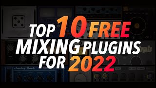 Top FREE Mixing Plugins for 2022 [upl. by Brandenburg]