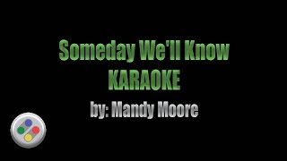 Someday Well Know Karaoke [upl. by Krause]