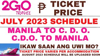 2GO Travel  Ticket Price and Travel Schedule  Manila to Cagayan De Oro  VICEVERSA  July 2023 [upl. by Terraj26]