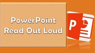 Microsoft PowerPoint Read Out Loud Tutorial [upl. by Mattox]