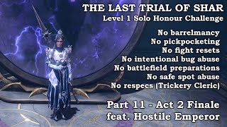 Last Trial of Shar  Level 1 Solo Honour  Part 11 Stream [upl. by Hadley]