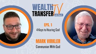 Mark Virkler  4 Keys to Hearing God  Wealth Transfer TV [upl. by Ree]