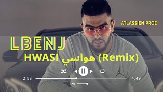 LBENJ  HWASI REMIX لبنج  هواسي [upl. by Grannias]