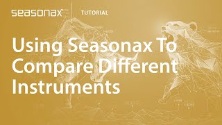 Seasonax Tutorial Using Seasonax To Compare Different Instruments [upl. by Inilam]