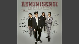 Reminisensi Reimagined [upl. by Janel]