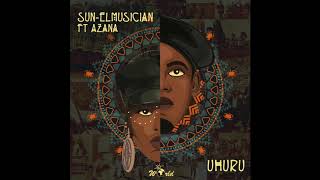 SunEL Musician Feat Azana  Uhuru Official Audio [upl. by Eniroc]