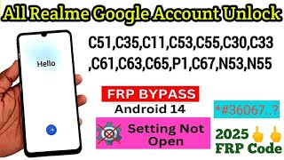 Realme C51 Frp Bypass Android 14 Settings Not openAll Realme Google Account UnlockC11C33C53C67 [upl. by Rowell]