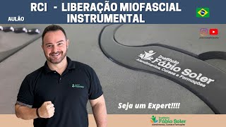 LIBERAÇÃO MIOFASCIAL INSTRUMENTAL COM RCI [upl. by Ahsinyd]