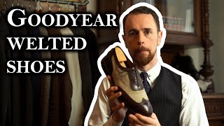 Goodyear welted shoes  My first pair and things worth knowing [upl. by Candra432]