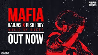 MAFIA LYRICAL VIDEO  HARJAS FT RISHI ROY  ANKEE  KALAMKAAR [upl. by Assisi788]