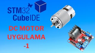 STM32 DC MOTOR VE L298N UYGULAMA  DERS22 [upl. by Gurias]