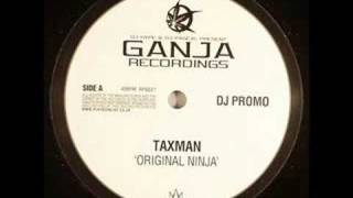 Taxman  Original Ninja [upl. by Yekram]