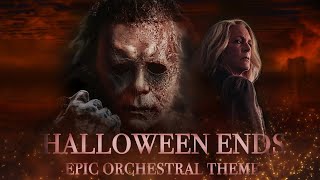 Halloween Ends  ORCHESTRAL THEME [upl. by Tolley309]