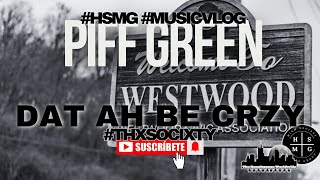 Piff Green CRZY MUSICVLOG [upl. by Yolane]