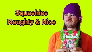 Squashies  Naughty amp Nice Food Review [upl. by Ahsimaj]