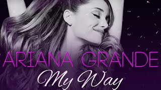 Ariana Grande My Way  Full Movie [upl. by Bohon464]