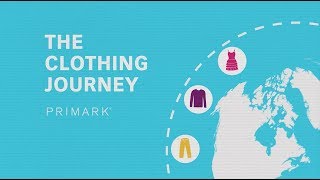 PRIMARK  The Clothing Journey [upl. by Plotkin]