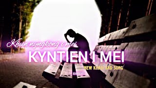 Kyntien i mei  new khasi song 2024  kb byrsat [upl. by Eihs]