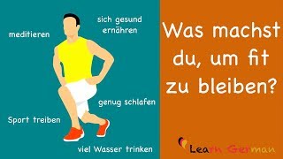 German Speaking  Was machst du um fit zu bleiben  Sprechen  B1  B2  Learn German [upl. by Pascia]